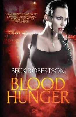 Blood Hunger by Beck Robertson 9781784309909
