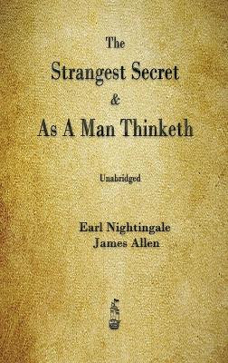The Strangest Secret and As A Man Thinketh by Earl Nightingale 9781603868693