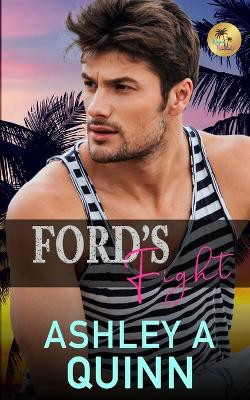 Ford's Fight by Ashley a Quinn 9781959943198