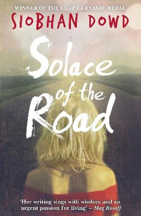 Solace of the Road by Siobhan Dowd