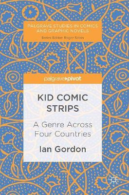 Kid Comic Strips: A Genre Across Four Countries by Ian Gordon 9781137561978