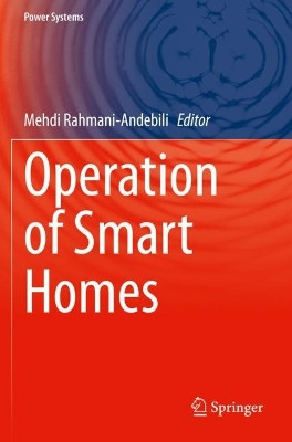 Operation of Smart Homes by Mehdi Rahmani-Andebili 9783030649173