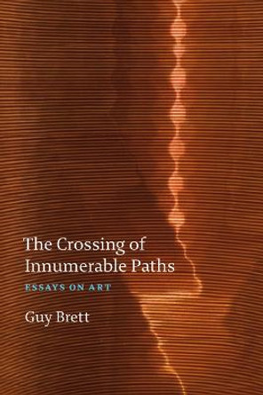 The Crossing of Innumerable Paths.. PB by Guy Brett