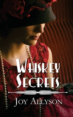 Whiskey Secrets by Joy Allyson 9781509252442