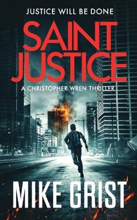 Saint Justice by Mike Grist 9781739951115