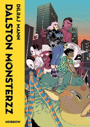 Dalston Monsterzz by Dilraj Mann