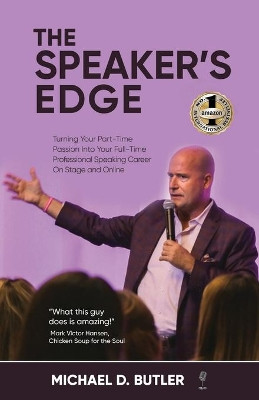 The Speaker's Edge by Michael D Butler 9781637920206