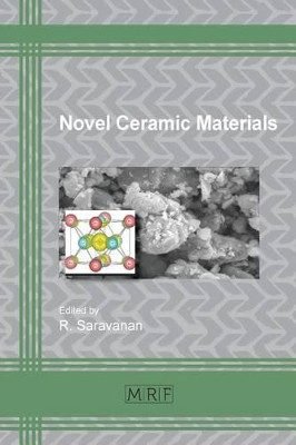 Novel Ceramic Materials by R Saravanan 9781945291029