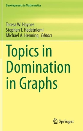 Topics in Domination in Graphs by Teresa W. Haynes 9783030511166