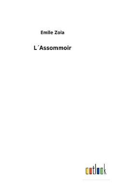 Lassommoir by Emile Zola 9783732617678