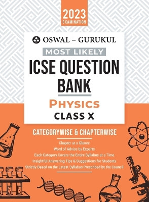 Oswal - Gurukul Physics Most Likely Question Bank: ICSE Class 10 For 2023 Exam by Oswal 9789392563768