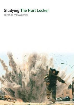 Studying The Hurt Locker by Terence McSweeney