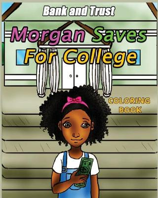 Morgan Saves for College: Coloring Book by Tomeka Lynch Purcell 9781737123101