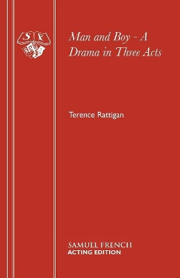 Man and Boy - A Drama in Three Acts by Terence Rattigan 9780573612145