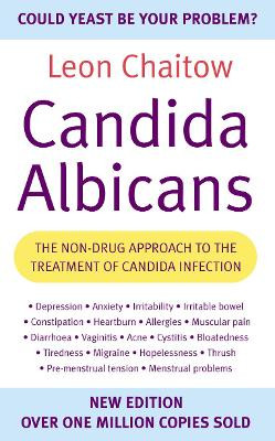 Candida Albicans: The non-drug approach to the treatment of candida infection by Leon Chaitow 9780007152957