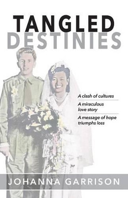 Tangled Destinies by Johanna Garrison 9781890900939