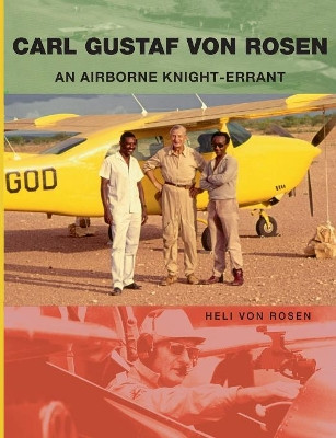 Carl Gustaf von Rosen by Heli Von Rosen 9789175693484