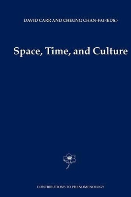 Space, Time and Culture by David Carr 9789048167272