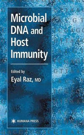 Microbial DNA and Host Immunity by Eyal Raz 9781588290229