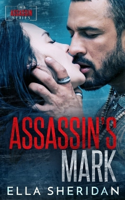 Assassin's Mark by Ella Sheridan 9781733568616