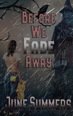 Before We Fade Away by June Summers 9781509220472