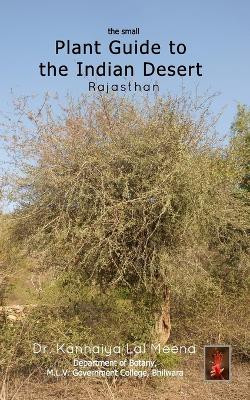 The Small Plant Guide to the Desert Plants by Meena 9781388839178