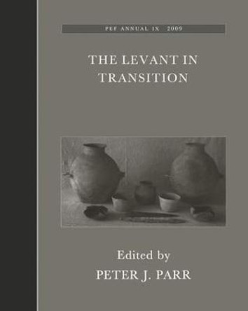The Levant in Transition: No. 4 by Peter J. Parr