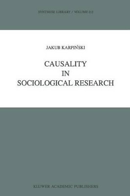 Causality in Sociological Research by Jakub Karpinski 9789401067096