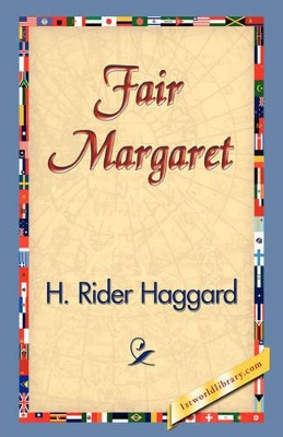 Fair Margaret by Sir H Rider Haggard 9781421829500