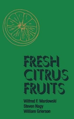 Fresh Citrus Fruits by Wilfred F., Wardowski 9781468487947