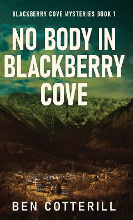 No Body in Blackberry Cove by Ben Cotterill 9784824180124