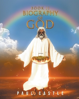 Biography of God II by Paul Castle 9781639456833