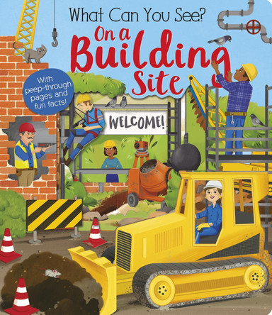 What Can You See On a Building Site? by Kate Ware