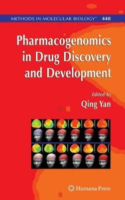 Pharmacogenomics in Drug Discovery and Development by Qing Yan 9781617378256