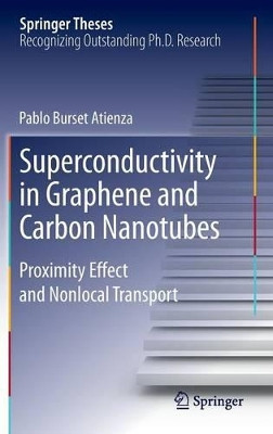 Superconductivity in Graphene and Carbon Nanotubes: Proximity effect and nonlocal transport by Pablo Burset Atienza 9783319011097