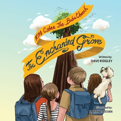 King Cybee The Baba Cheech: The Enchanted Grove by David Ridgley 9798989412747