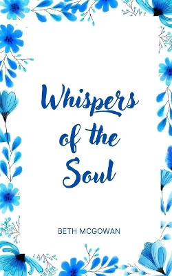Whispers of the Soul by Beth McGowan 9789358319958