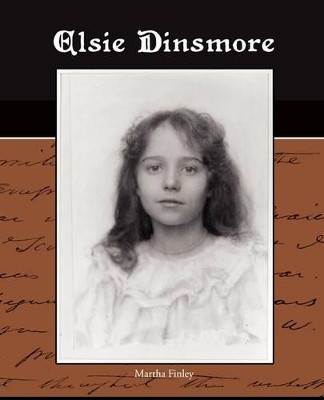 Elsie Dinsmore by Martha Finley 9781438514338