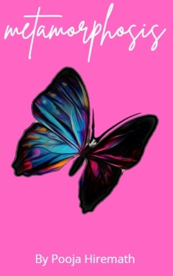 metamorphosis by Pooja Hiremath 9789357211055