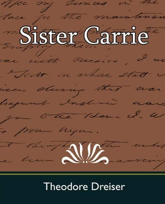 Sister Carrie by Theodore Dreiser 9781594628160