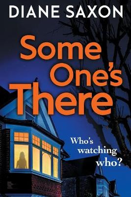 Some One's There by Diane Saxon 9781838897048