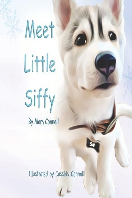 Meet Little Siffy by Cassidy Connell 9781990585043