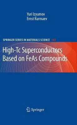 High-Tc Superconductors Based on FeAs Compounds by Yuri Izyumov 9783642266010