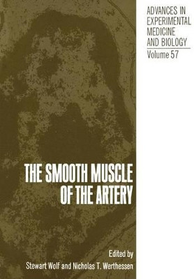 The Smooth Muscle of the Artery by Stewart Wolf 9781461344780