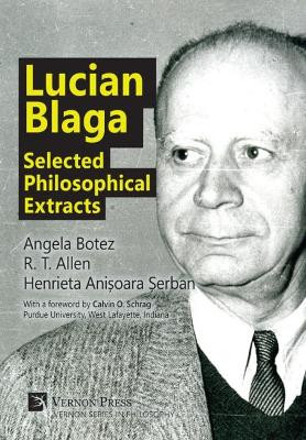 Lucian Blaga: Selected Philosophical Extracts by Dr R. T. Allen 9781622732937