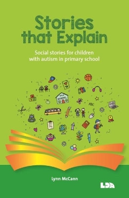 Stories that explain: Social stories for children with autism in primary school by  9781855036185