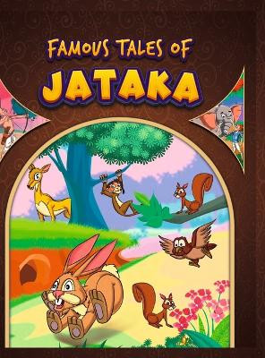 Famous Tales of Jataka by X Kasturia 9789357188234