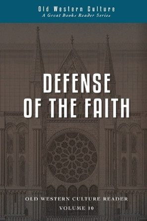 Defense of the Faith: Scholastics of the High Middle Ages by Daniel Foucachon 9781944482398