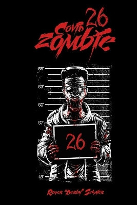 COVID-26 Zombie by Roger Schafer 9781801280945