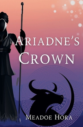 Ariadne's Crown by Meadoe Hora 9798227401182